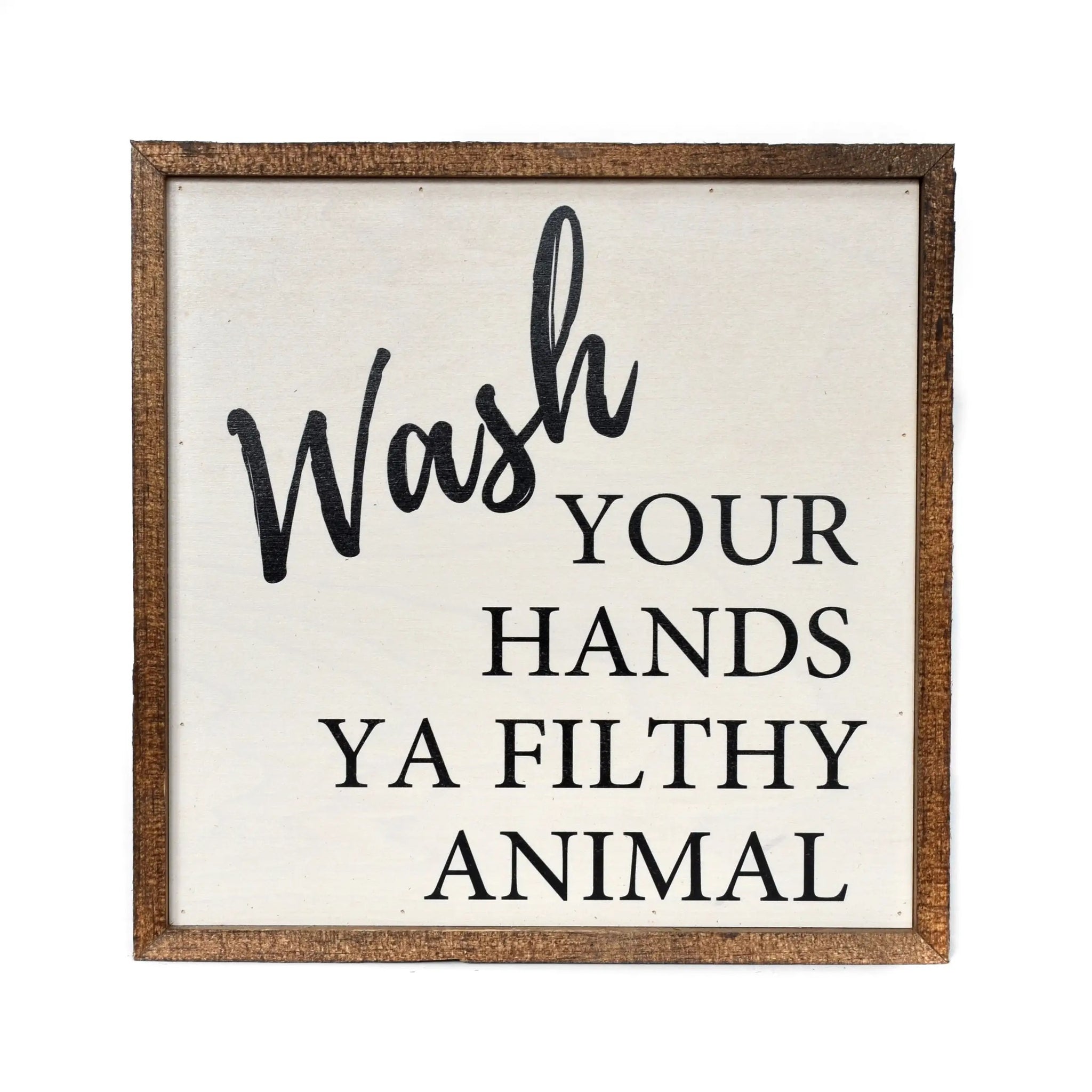 “WASH YOUR HANDS” RUSTIC SIGN