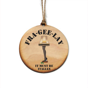 Fra-Gee-Lay Christmas Ornament